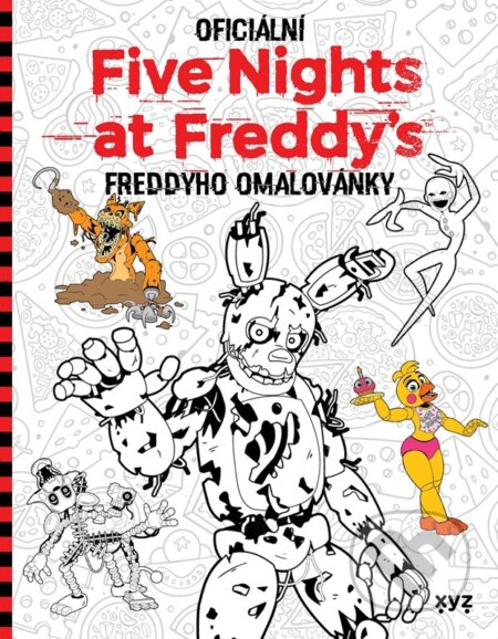 Kniha: Five Nights at Freddy's: Freddyho omalovánky (Scott Cawthon). XYZ, 2024 Kniha: Five Nights at Freddy's: Freddyho omalovánky (Scott Cawthon). XYZ, 2024
