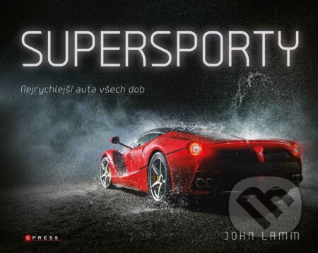 Kniha: Supersporty (John Lamm). CPRESS, 2024 Kniha: Supersporty (John Lamm). CPRESS, 2024