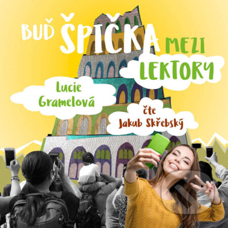Audiokniha: Buď špička mezi lektory (Lucie Gramelová). Jazykový koutek, 2024 Audiokniha: Buď špička mezi lektory (Lucie Gramelová). Jazykový koutek, 2024