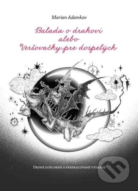 Kniha: Balada o drakovi (Marian Adamkov). Tlačiareň P+M, 2024 Kniha: Balada o drakovi (Marian Adamkov). Tlačiareň P+M, 2024