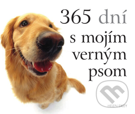 Kniha: 365 dní s mojím verným psom (Helen Exley). Slovart, 2024 Kniha: 365 dní s mojím verným psom (Helen Exley). Slovart, 2024