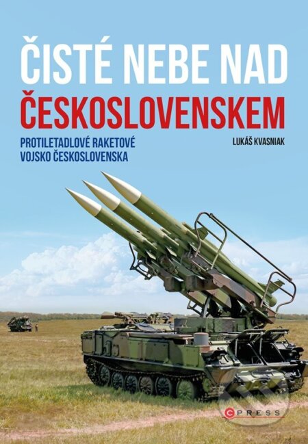 Kniha: Čisté nebe nad Československem (Lukáš Kvasniak). CPRESS, 2024 Kniha: Čisté nebe nad Československem (Lukáš Kvasniak). CPRESS, 2024