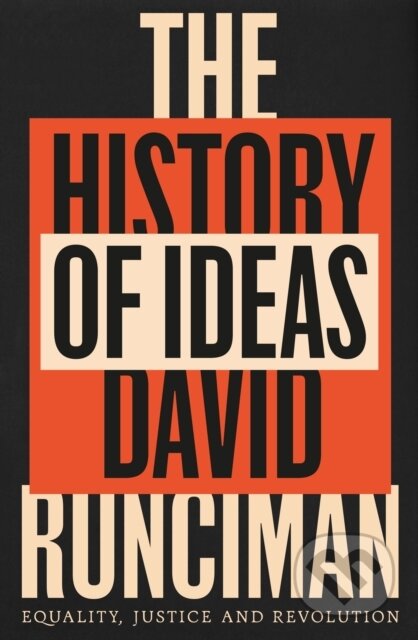 Kniha: The History of Ideas (David Runciman). Profile, 2024 Kniha: The History of Ideas (David Runciman). Profile, 2024