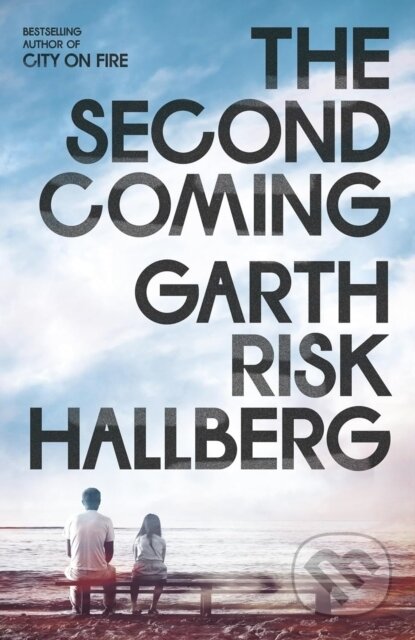 Kniha: The Second Coming (Garth Risk Hallberg). Granta Books, 2024 Kniha: The Second Coming (Garth Risk Hallberg). Granta Books, 2024