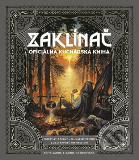 Kniha: Zaklínač: Oficiálna kuchárska kniha (Anita Sarna a Karolina Krupecka). Ikar, 2024 Kniha: Zaklínač: Oficiálna kuchárska kniha (Anita Sarna a Karolina Krupecka). Ikar, 2024