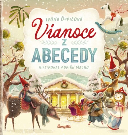 Kniha: Vianoce z abecedy (Ivona Ďuričová), 2024 Kniha: Vianoce z abecedy (Ivona Ďuričová), 2024