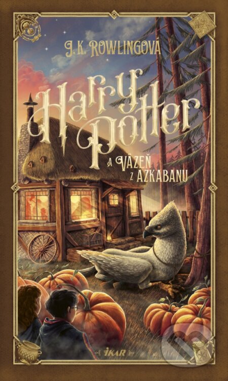 Kniha: Harry Potter a väzeň z Azkabanu (J.K. Rowling). Ikar, 2024 Kniha: Harry Potter a väzeň z Azkabanu (J.K. Rowling). Ikar, 2024