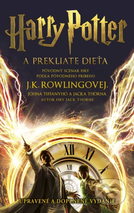 Kniha: Harry Potter a prekliate dieťa (J.K. Rowling, John Tiffany a Jack Thorne), 2024 Kniha: Harry Potter a prekliate dieťa (J.K. Rowling, John Tiffany a Jack Thorne), 2024