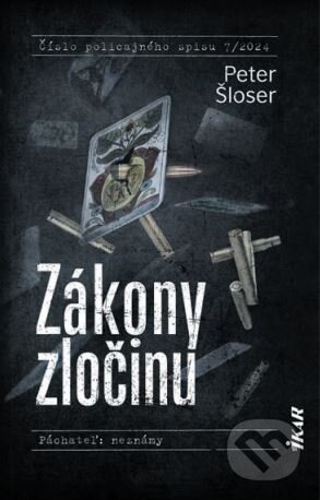 Kniha: Zákony zločinu (Peter Šloser). Ikar, 2024 Kniha: Zákony zločinu (Peter Šloser). Ikar, 2024