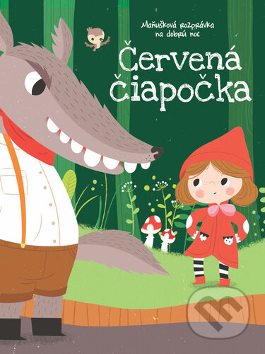 Kniha: Červená čiapočka - Maňušková rozprávka na dobrú noc (YoYo Books). YoYo Books, 2024 Kniha: Červená čiapočka - Maňušková rozprávka na dobrú noc (YoYo Books). YoYo Books, 2024