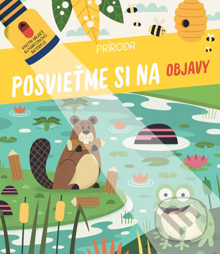 Kniha: Posvieťme si na objavy: Príroda (YoYo Books). YoYo Books, 2024 Kniha: Posvieťme si na objavy: Príroda (YoYo Books). YoYo Books, 2024