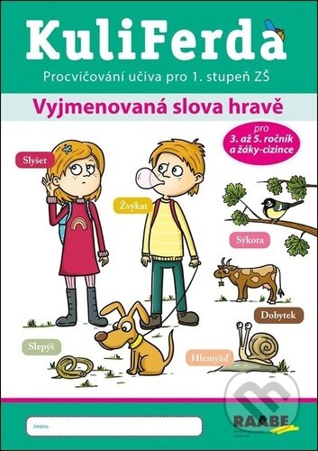 Kniha: KuliFerda: Vyjmenovaná slova hravě (Jana Rohová a Zuzana Slánská). Raabe CZ, 2024 Kniha: KuliFerda: Vyjmenovaná slova hravě (Jana Rohová a Zuzana Slánská). Raabe CZ, 2024