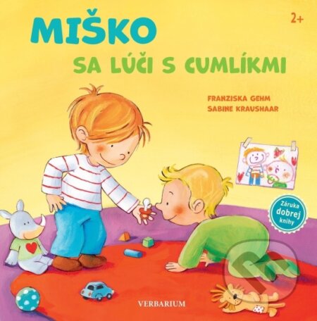 Kniha: Miško sa lúči s cumlíkmi (Franziska Gehm). Verbarium, 2024 Kniha: Miško sa lúči s cumlíkmi (Franziska Gehm). Verbarium, 2024