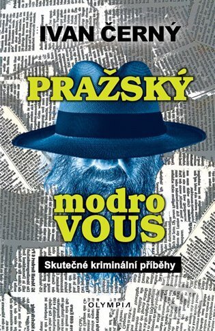 Kniha: Pražský modrovous (Ivan Černý). Olympia, 2024 Kniha: Pražský modrovous (Ivan Černý). Olympia, 2024