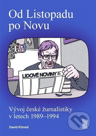 Kniha: Od Listopadu po Novu (David Klimeš). Akropolis, 2024 Kniha: Od Listopadu po Novu (David Klimeš). Akropolis, 2024