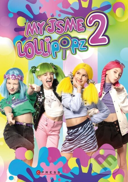 Kniha: My jsme Lollipopz 2 (Moni Barczik a Karel Andreas Stiebling). CPRESS, 2024 Kniha: My jsme Lollipopz 2 (Moni Barczik a Karel Andreas Stiebling). CPRESS, 2024