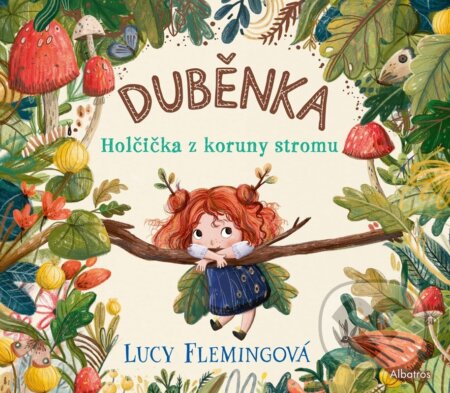 Kniha: Duběnka (Lucy Fleming). Albatros CZ, 2024 Kniha: Duběnka (Lucy Fleming). Albatros CZ, 2024