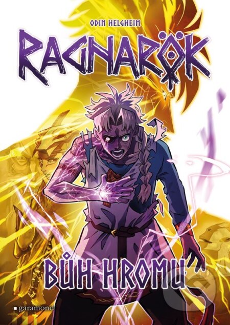 Kniha: Ragnarök: Bůh hromu (Odin Helgheim). Garamond, 2024 Kniha: Ragnarök: Bůh hromu (Odin Helgheim). Garamond, 2024