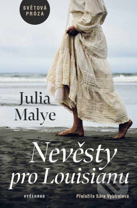 Kniha: Nevěsty pro Louisianu (Julia Malye). Vyšehrad, 2024 Kniha: Nevěsty pro Louisianu (Julia Malye). Vyšehrad, 2024