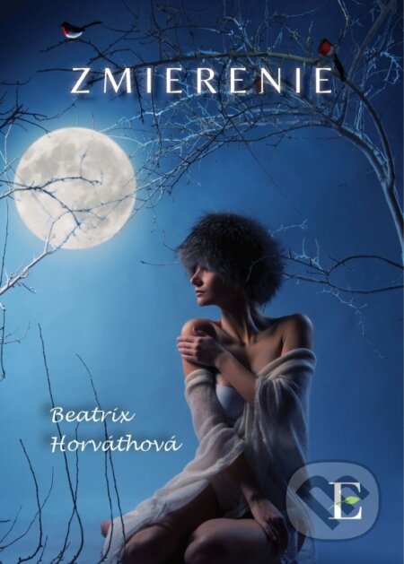 Kniha: Zmierenie (Beatrix Horváthová). Elist, 2024 Kniha: Zmierenie (Beatrix Horváthová). Elist, 2024