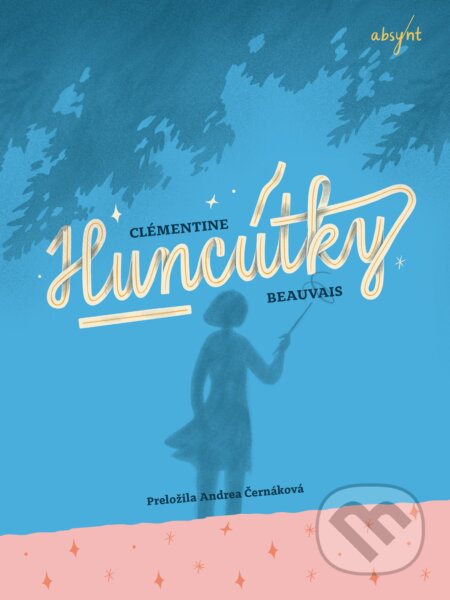 Kniha: Huncútky (Clementine Beauvais). Absynt, 2024 Kniha: Huncútky (Clementine Beauvais). Absynt, 2024