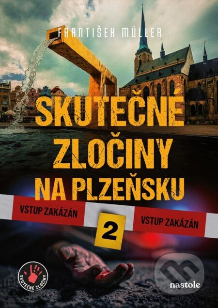 Kniha: Skutečné zločiny na Plzeňsku 2 (František Müller a Milan Říský). nastole, 2024 Kniha: Skutečné zločiny na Plzeňsku 2 (František Müller a Milan Říský). nastole, 2024