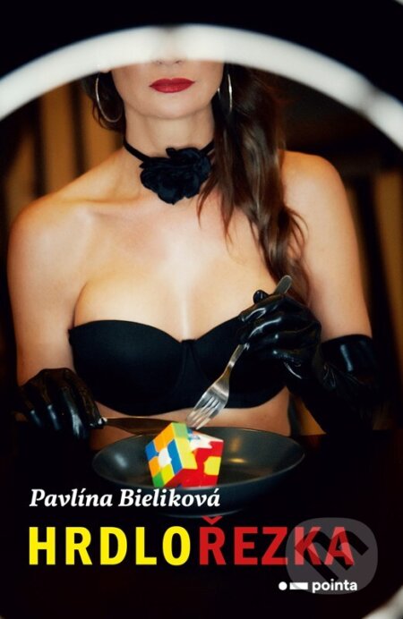 Kniha: Hrdlořezka (Pavlína Bieliková). Pointa, 2024 Kniha: Hrdlořezka (Pavlína Bieliková). Pointa, 2024