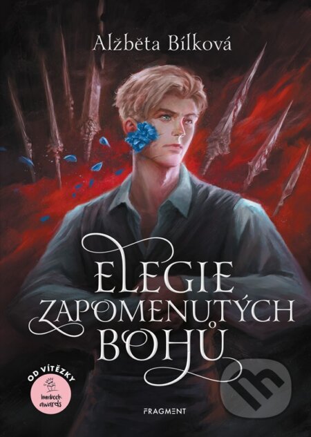 Kniha: Elegie zapomenutých bohů (Alžběta Bílková). Nakladatelství Fragment, 2024 Kniha: Elegie zapomenutých bohů (Alžběta Bílková). Nakladatelství Fragment, 2024
