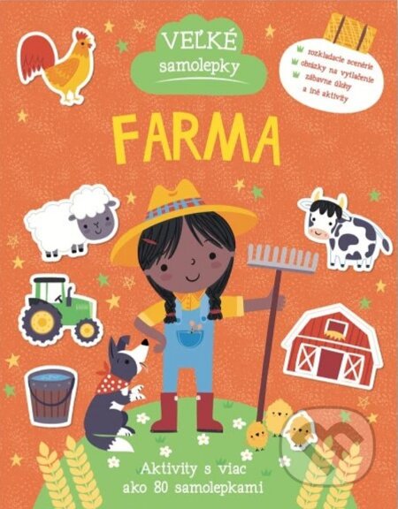 Kniha: Veľké samolepky: Farma (Svojtka&Co.). Svojtka&Co., 2024 Kniha: Veľké samolepky: Farma (Svojtka&Co.). Svojtka&Co., 2024