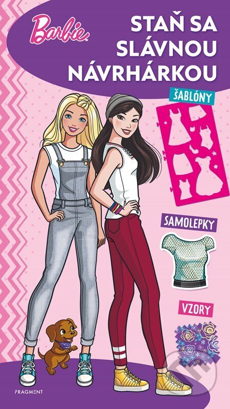 Kniha: Barbie - Staň sa slávnou návrhárkou (Autorský kolektív). Fragment, 2024 Kniha: Barbie - Staň sa slávnou návrhárkou (Autorský kolektív). Fragment, 2024