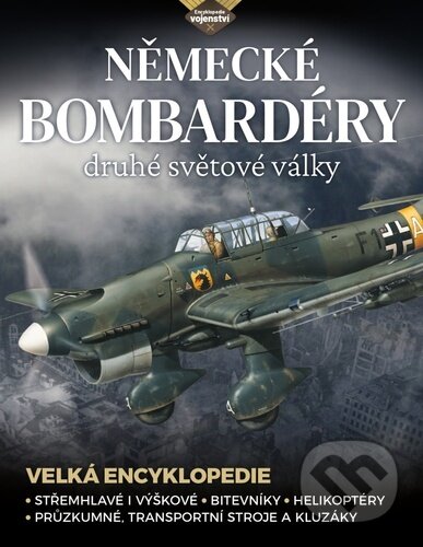 Kniha: Německé bombardéry 2. světové války (Thomas Newdick). Extra Publishing, 2024 Kniha: Německé bombardéry 2. světové války (Thomas Newdick). Extra Publishing, 2024
