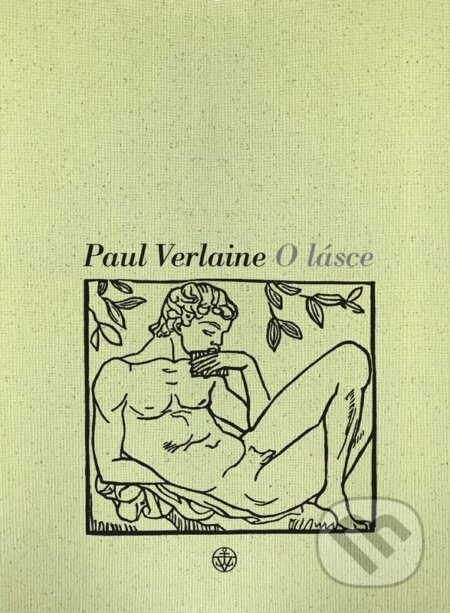 Kniha: O lásce (Paul Verlaine). Vyšehrad, 2024 Kniha: O lásce (Paul Verlaine). Vyšehrad, 2024
