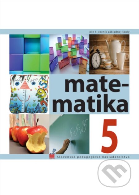 Kniha: Matematika pre 5. ročník ZŠ (Ivan Teplička, Ondrej Šedivý a Soňa Čeretková). Slovenské pedagogické nakladateľstvo - Mladé letá, 2024 Kniha: Matematika pre 5. ročník ZŠ (Ivan Teplička, Ondrej Šedivý a Soňa Čeretková). Slovenské pedagogické nakladateľstvo - Mladé letá, 2024