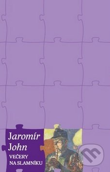 Kniha: Večery na slamníku (Jaromír John). Host, 2017 Kniha: Večery na slamníku (Jaromír John). Host, 2017