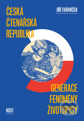 Kniha: Česká čtenářská republika (Jiří Trávníček). Host, 2017 Kniha: Česká čtenářská republika (Jiří Trávníček). Host, 2017