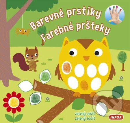 Kniha: Barevné prstíky / Farebné pršteky (INFOA). INFOA, 2017 Kniha: Barevné prstíky / Farebné pršteky (INFOA). INFOA, 2017