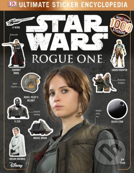 Kniha: Star Wars: Rogue One (Dorling Kindersley). Dorling Kindersley, 2016 Kniha: Star Wars: Rogue One (Dorling Kindersley). Dorling Kindersley, 2016