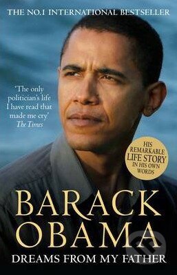 Kniha: Dreams From My Father (Barack Obama). Canongate Books, 2016 Kniha: Dreams From My Father (Barack Obama). Canongate Books, 2016