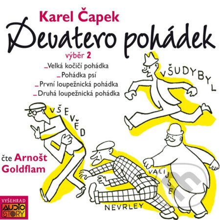 Audiokniha: Devatero pohádek (výběr 2) (Karel Čapek). AudioStory, 2017 Audiokniha: Devatero pohádek (výběr 2) (Karel Čapek). AudioStory, 2017