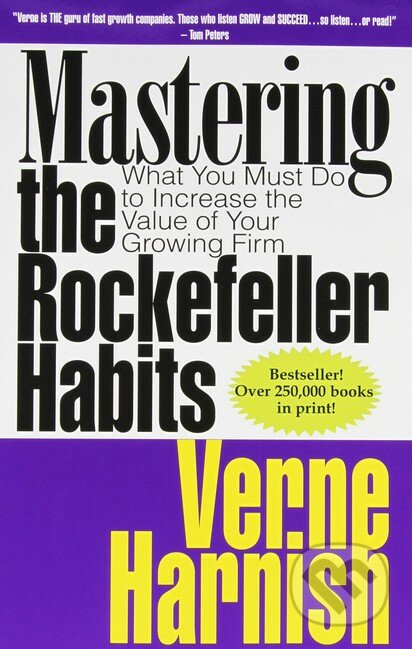 Mastering the Rockefeller Habits - Verne Harnish, Gazelles, 2014