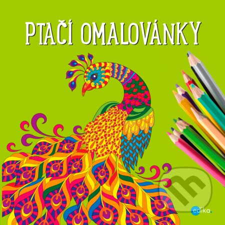 Kniha: Ptačí omalovánky (Yulia Mamonova). Edika, 2017 Kniha: Ptačí omalovánky (Yulia Mamonova). Edika, 2017