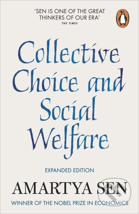 Kniha: Collective Choice and Social Welfar (Amartya Sen). Penguin Books, 2017 Kniha: Collective Choice and Social Welfar (Amartya Sen). Penguin Books, 2017