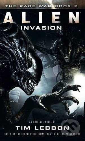 Alien: Invasion - Tim Lebbon, Titan Books, 2016