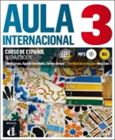 Kniha: Aula internacional Nueva edición 3 (B1) – Libro del alumno + CD (Klett). Klett, 2016 Kniha: Aula internacional Nueva edición 3 (B1) – Libro del alumno + CD (Klett). Klett, 2016