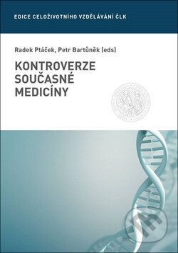 Kniha: Kontroverze současné medicíny (Petr Bartůněk a Radek Ptáček). Mladá fronta, 2017 Kniha: Kontroverze současné medicíny (Petr Bartůněk a Radek Ptáček). Mladá fronta, 2017