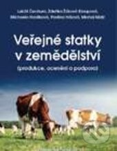 Kniha: Veřejné statky v zemědělství (Autorský kolektív). Professional Publishing, 2017 Kniha: Veřejné statky v zemědělství (Autorský kolektív). Professional Publishing, 2017