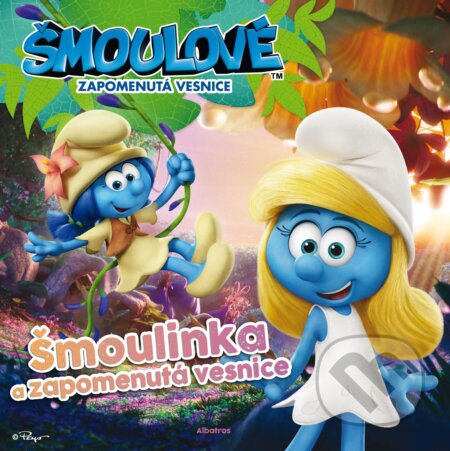 Kniha: Šmoulové: Zapomenutá vesnice - Šmoulinka a zapomenutá vesnice (Stacey Harman a Stacia Deutsch). Albatros CZ, 2017 Kniha: Šmoulové: Zapomenutá vesnice - Šmoulinka a zapomenutá vesnice (Stacey Harman a Stacia Deutsch). Albatros CZ, 2017