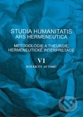 Studia humanitatis ars hermeneutica VI. - kolektiv autorů, Ostravská univerzita, 2016