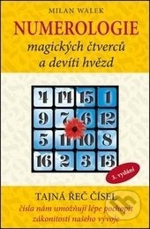 Kniha: Numerologie magických čtverců a devíti hvězd (Milan Walek). Poznání, 2017 Kniha: Numerologie magických čtverců a devíti hvězd (Milan Walek). Poznání, 2017