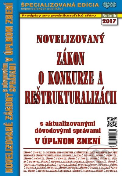 Kniha: Novelizovaný Zákon o konkurze a reštrukturalizácii (Epos). Epos, 2017 Kniha: Novelizovaný Zákon o konkurze a reštrukturalizácii (Epos). Epos, 2017
